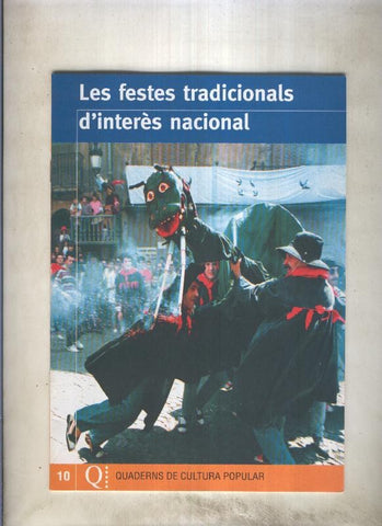 Quaderns de cultura popular numero 10: Les festes tradicionals d,interes nacional
