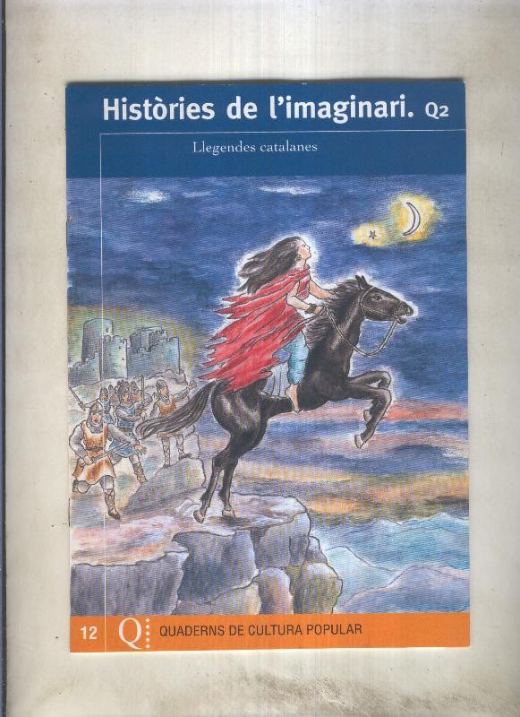 Quaderns de cultura popular numero 12: Histories de l,imaginari quadern 2: llegendes catalanes