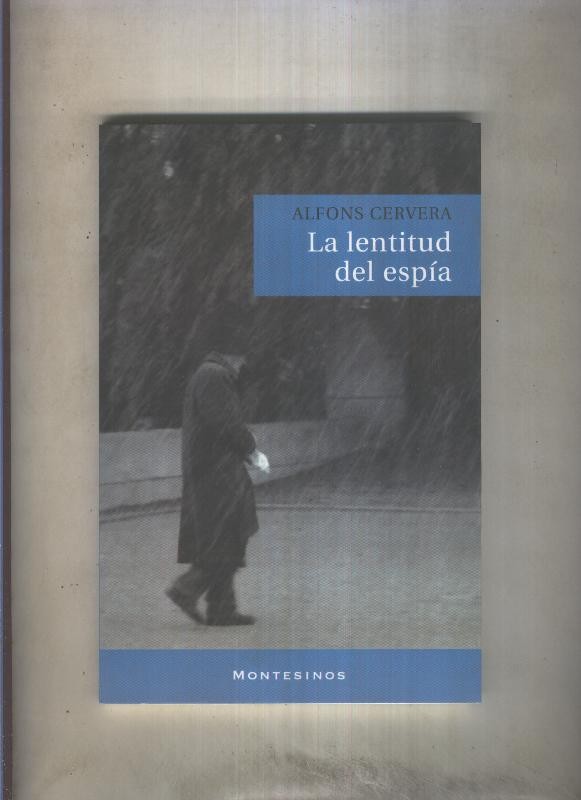 La lentitud del espia
