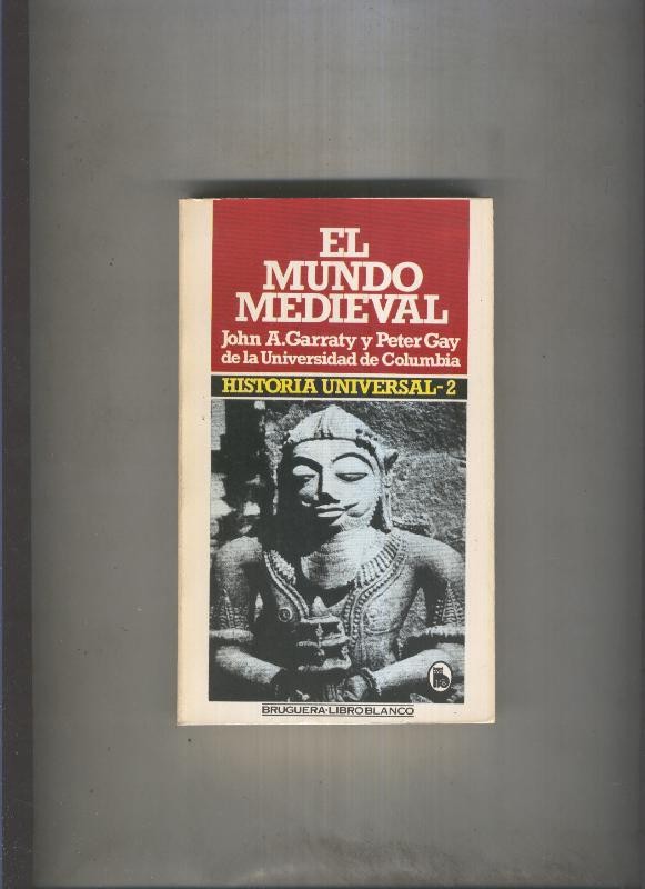Historia Universal,volumen 2: El mundo medieval