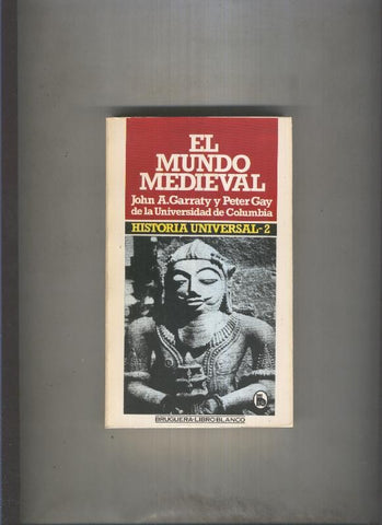 Historia Universal,volumen 2: El mundo medieval