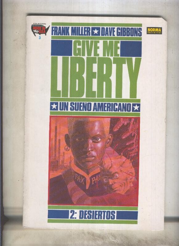 Made in the Usa volumen 03: Give me Liberty numero 2: desiertos