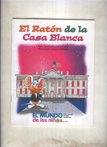 El mundo de los niños: el raton de la casa blanca