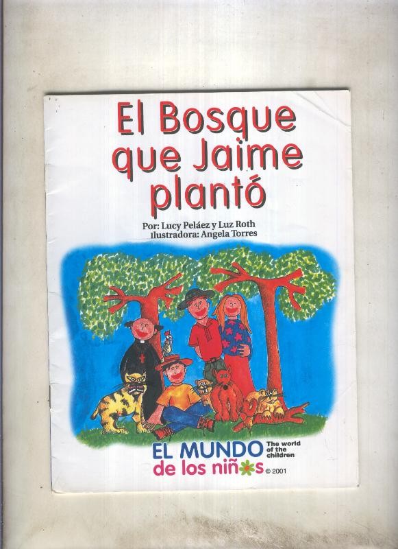 El mundo de los niños: el bosque que Jaime planto