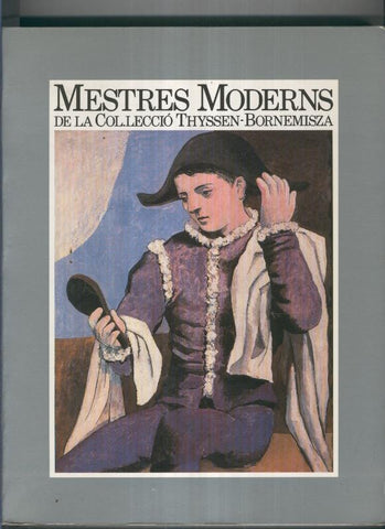 Mestres Moderns de la Col leccio Thyssen Bornemisza