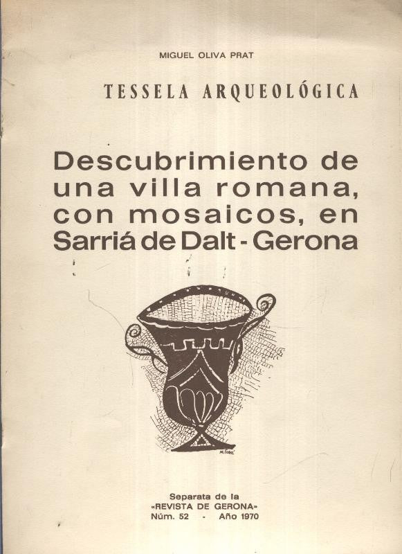 Tessela Arqueologica. Descubrimiento de una villa romana,