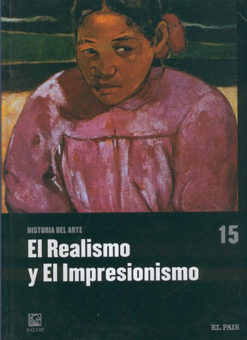 Hisitoria del Arte num.15 :El realismo y el impresionismo