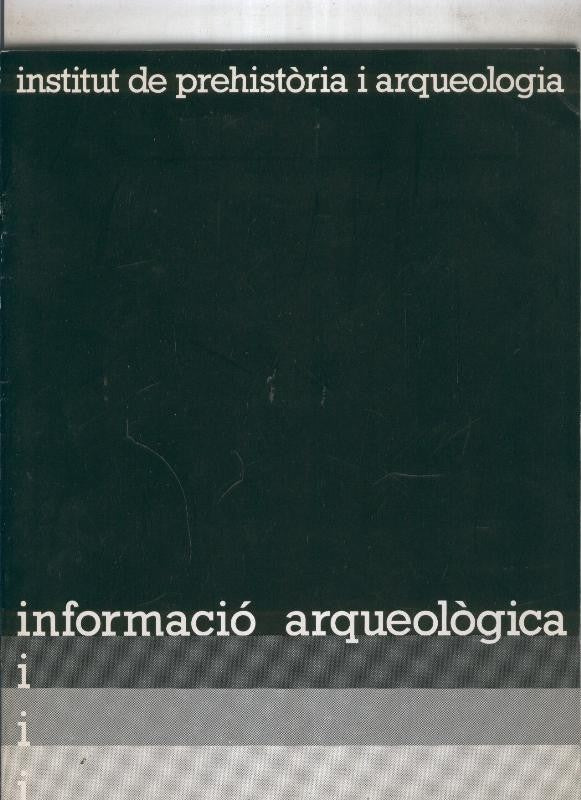 Institut de prehistoria i arqueologia. Informacio arqueologica