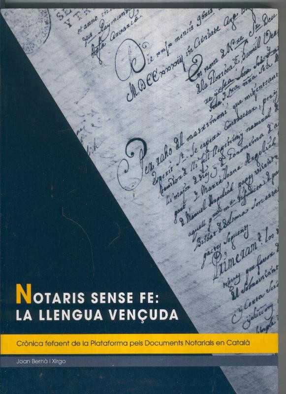 Notaris sense fe: Lallengua vencuda