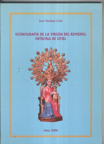 Iconografia de la Virgen del Remedio, Patrona de Utiel