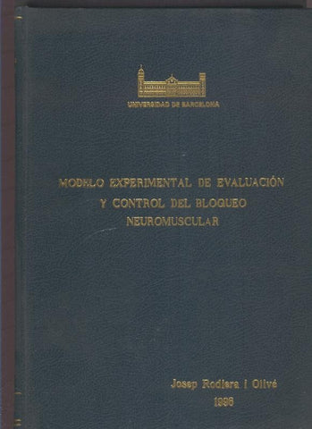 Modelo experimental de evaluacion y control del bloqueo neuromuscular