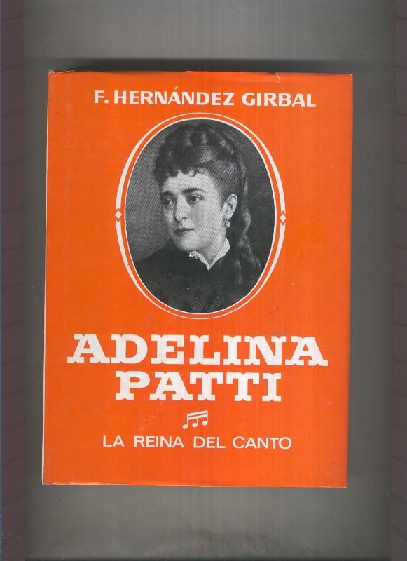 Adelina Patti. La reina del canto