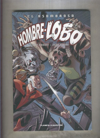 El asombroso Hombre Lobo volumen 04