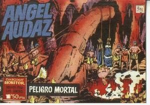 Angel Audaz facsimil numero 09: Peligro mortal