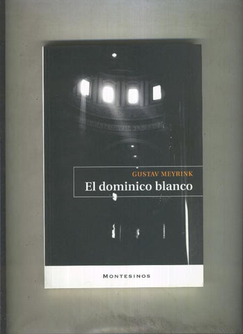 El dominico blanco, diario de un hombre invisible