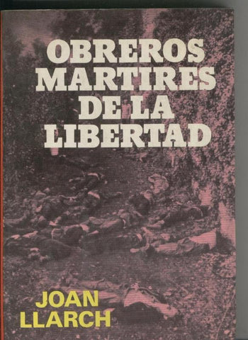 Obreros martires de la libertad