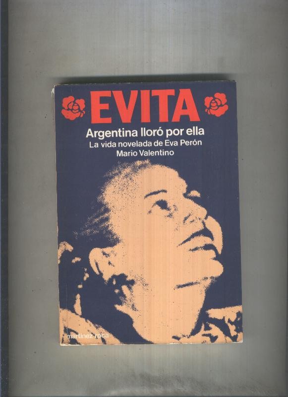 Evita, la vida novedala de Eva Peron