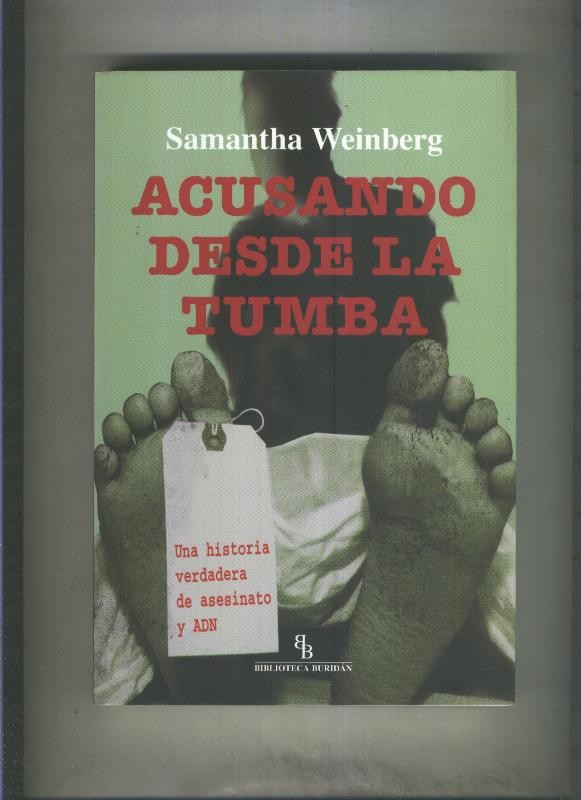 Acusando desde la tumba, una historia verdadera de asesinato y ADN