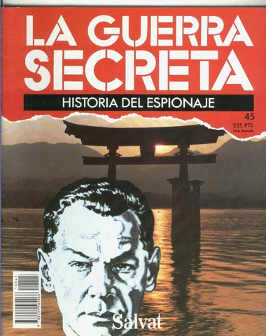 La Guerra Secreta: Historia del Espionaje numero 045, en la trasera foto de