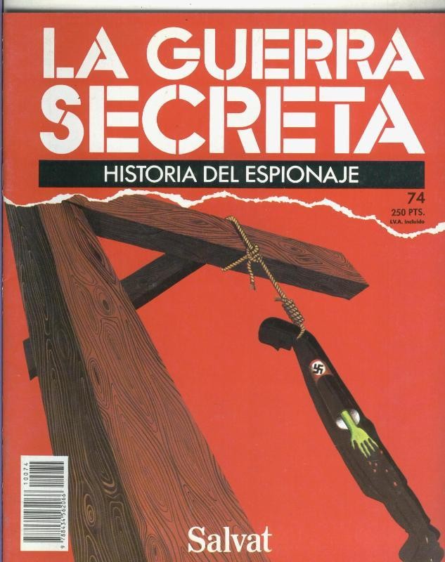 La Guerra Secreta: Historia del Espionaje numero 074, en la trasera foto de