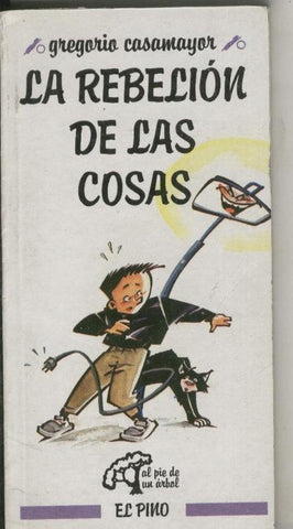 La rebelion de las cosas