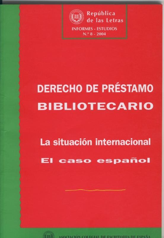 Derecho de prestamo Bibliotecario: la situacion internacional, el caso español