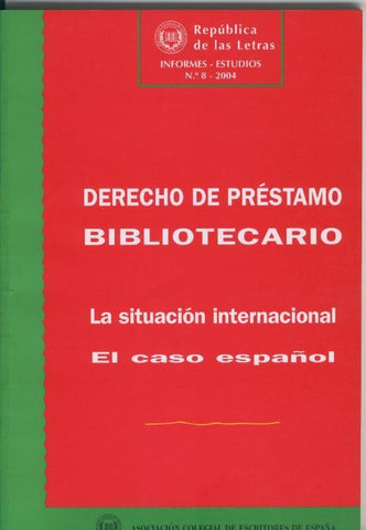 Derecho de prestamo Bibliotecario: la situacion internacional, el caso español