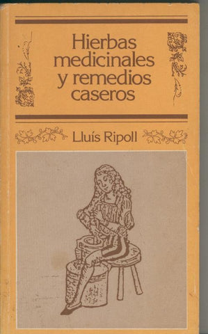 Hierbas medicinales y remedios caseros