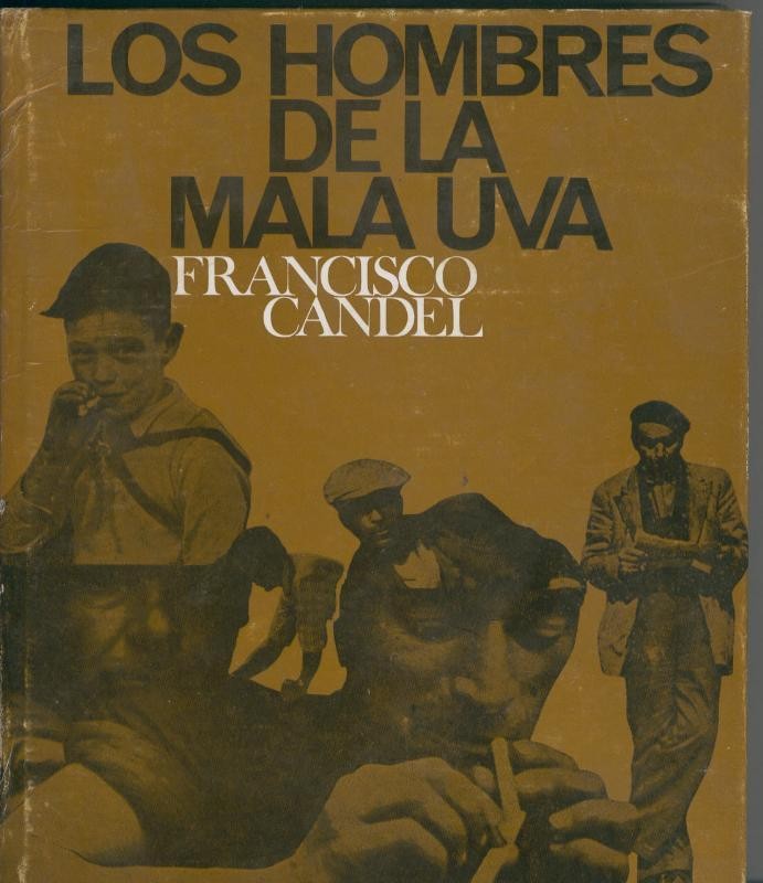 Los hombres de la mala uva