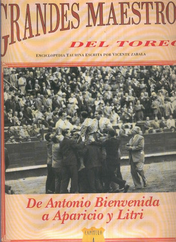 Grandes maestros del toreo numero 4: de Antonio Bienvenida a Apario y Litri