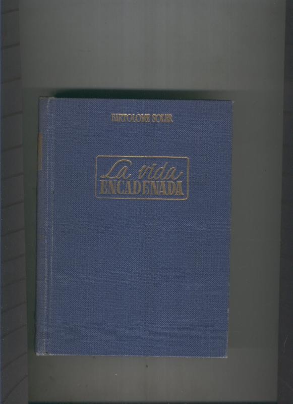 La vida encadenada