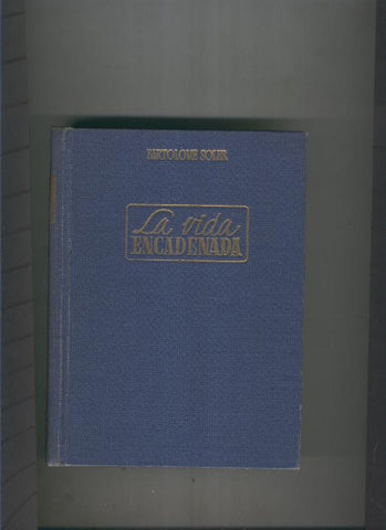 La vida encadenada