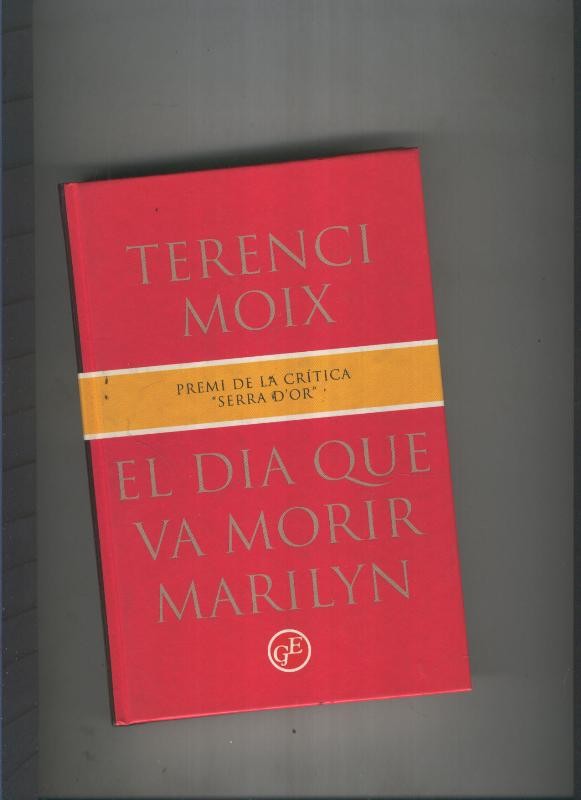 El dia que va morir Marilyn