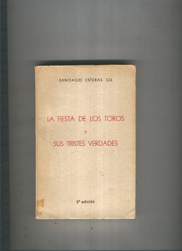 La fiesta de los toros y sus tristes verdades