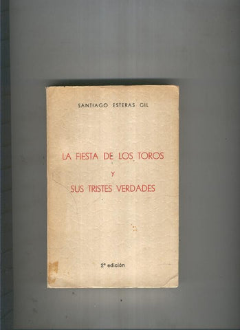 La fiesta de los toros y sus tristes verdades