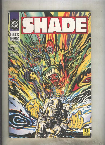 Shade: El hombre cambiante numero 1