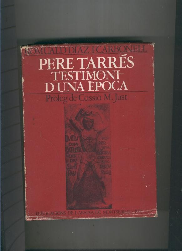 Pere Tarres. Testimoni d una epoca