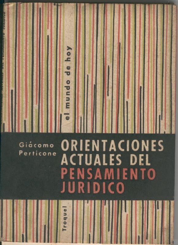 Orientaciones actuales del pensamiento juridico