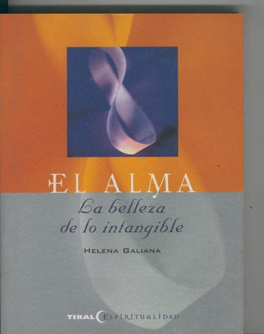 El Alma La belleza de lo intangible