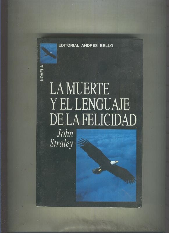 La muerte y el lenguaje de la felicidad