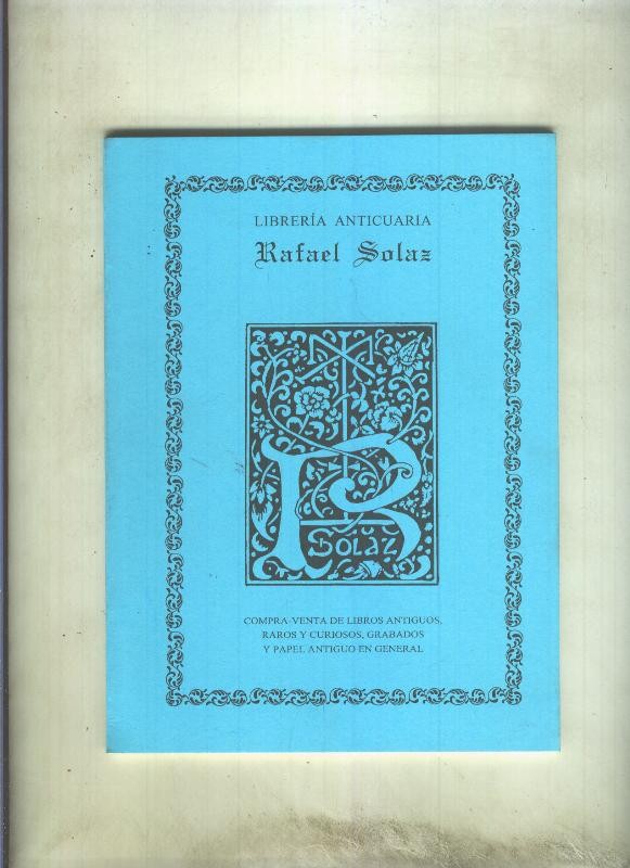 Catalogo Libreria Anticuaria Rafael Solaz numero 14, otoño 2007