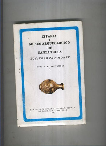 Citania y Museo Arqueologico de Santa Tecla