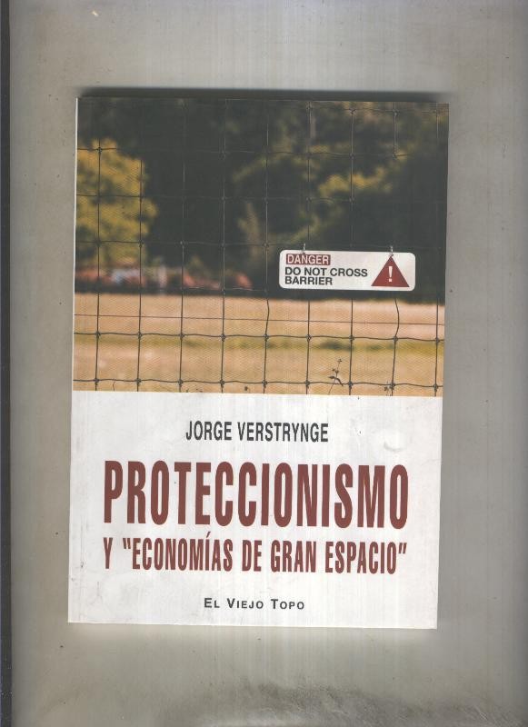 Proteccionismo y economias de gran espacio