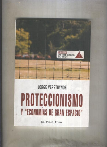 Proteccionismo y economias de gran espacio