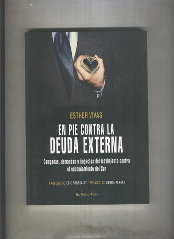 En pie contra la deuda externa, campañas, demandas e impactos del