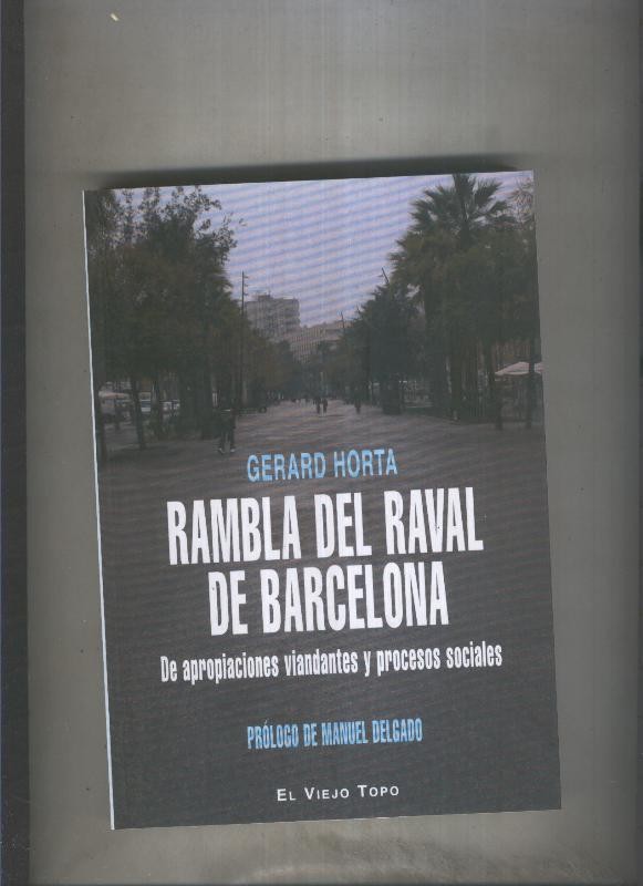 Rambla del Raval de Barcelona, de apropiaciones viandantes y procesos 