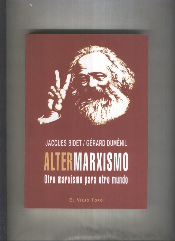 Altermarxismo, otro marxismo para otro mundo