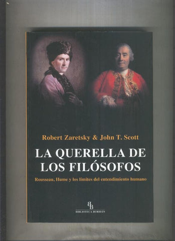 La guerra de los filosofos: Rousseau, Hume y los limites del 