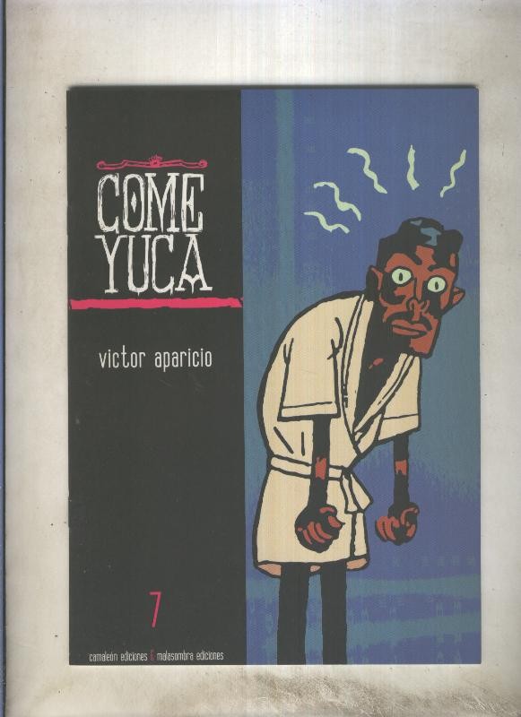 Terra incognita numero 07: Come Yuca