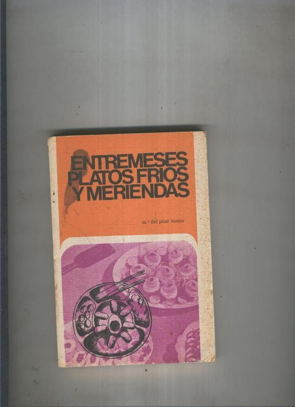 Entremeses, platos frios y meriendas